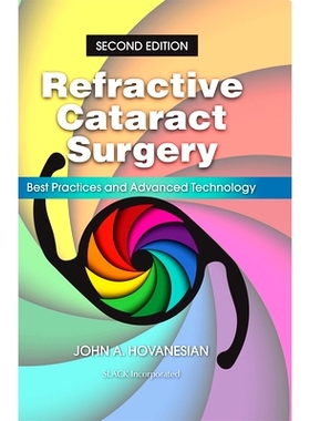 预订 Refractive Cataract Surgery: Best Practices and Advanced Technology 屈光与白内障手术：*实践与*技术 第2版: 978
