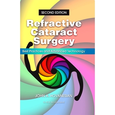 预订 Refractive Cataract Surgery: Best Practices and Advanced Technology 屈光与白内障手术：*实践与*技术 第2版: 978