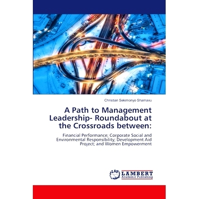 预订 A Path to Management Leadership- Roundabout at the Crossroads between: 9786208011840