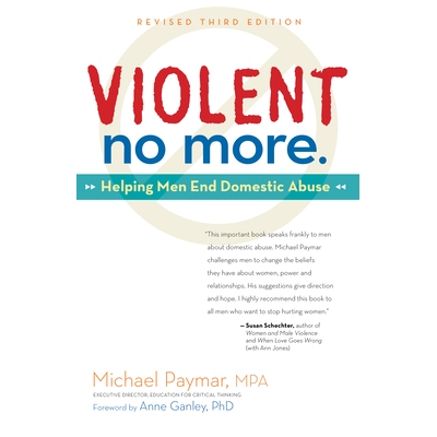 预订 Violent No More: Helping Men End Domestic Abuse, Third Ed. 不再有暴力: 9781630269289