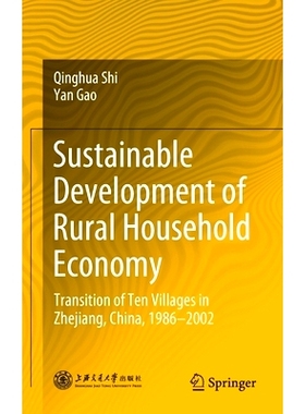 预订 Sustainable Development of Rural Household Economy: Transits of Ten Villages in Zhejiang, China, 1986-2002: Transit