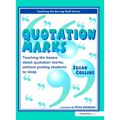 预订 Quotation Marks: Teaching the Basics About Quotation Marks, Without Putting Students to Sleep: 9781877673375