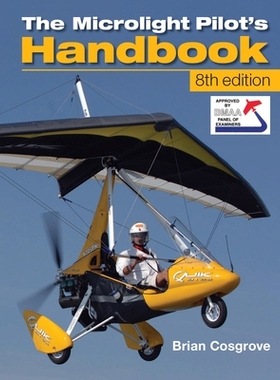 预订 Microlight Pilot’s Handbook: 8th Edition: 9781847975096
