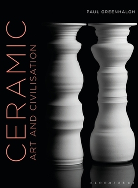 【预订】Ceramic, Art and Civilisation