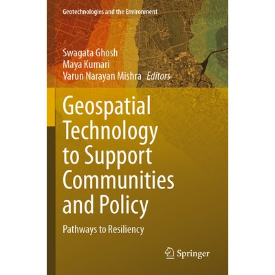 预订 Geospatial Technology to Support Communities and Policy Pathways to Resiliency 地理空间技术支持社区和政策:通往复原