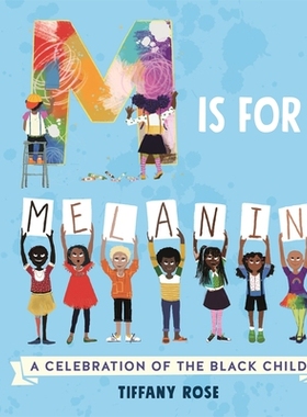 预订 M is for Melanin: A Celebration of the Black Child M代表黑色: 9781529062496