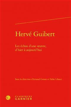 [预订]Herve Guibert: Les Echos d’Une Oeuvre, d’Hier a Aujourd’hui 9782406145714