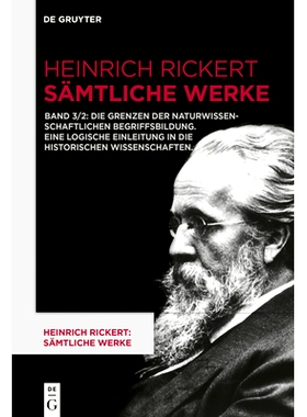 预订 Die Grenzen der naturwissenschaftlichen Begriffsbildung. Eine logische Einleitung in die historischen Wissenschafte