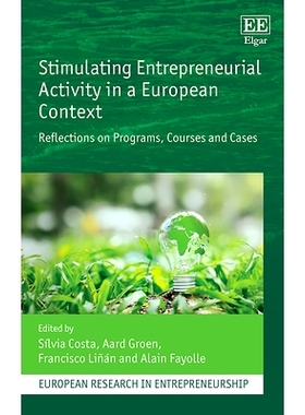 预订 Stimulating Entrepreneurial Activity in a European Context: Reflections on Programs, Courses and Cases 在欧洲背景下