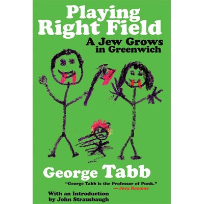 预订 Playing Right Field: A Jew Grows in Greenwich: 9781932360400