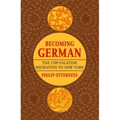 The 1709 Palatine Migration to New York