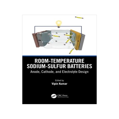 [预订]Room-temperature Sodium-Sulfur Batteries 9781032456089