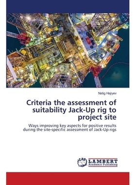 预订 Criteria the assessment of suitability Jack-Up rig to project site: 9786202666954