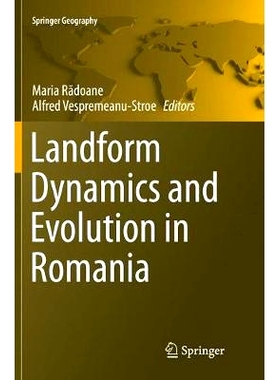 预订 Landform Dynamics and Evolution in Romania 罗马尼亚地貌动态与演化: 9783319813202