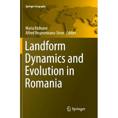 预订 Landform Dynamics and Evolution in Romania 罗马尼亚地貌动态与演化: 9783319813202