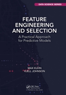 【预订】Feature Engineering and Selection: A Practical Approach for Predictive Models