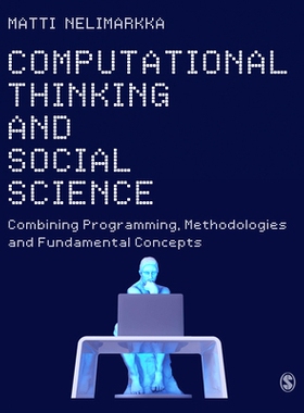 预订 Computational Thinking and Social Science: Combining Programming, Methodologies and Fundamental Concepts 计算思维与