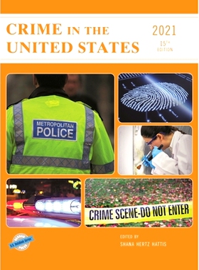 预订 Crime in the United States 2021, 15th Edition 2021年美国犯罪，第15版: 9781641434874