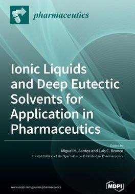 [预订]Ionic Liquids and Deep Eutectic Solvents for Application in Pharmaceutics 9783036500560