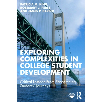 预订 Exploring Complexities in College Student Development: Critical Lessons From Researching Students’ Journeys 探索大