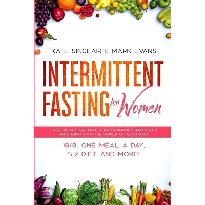 预订 Intermittent Fasting for Women: Lose Weight, Balance Your Hormones, and Boost Anti-Aging With the Power of Au*hag
