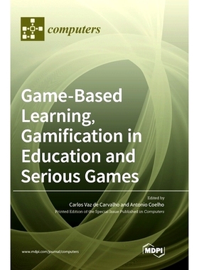 预订 Game-Based Learning, Gamification in Education and Serious Games: 9783036538105