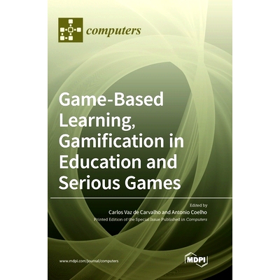 预订 Game-Based Learning, Gamification in Education and Serious Games: 9783036538105