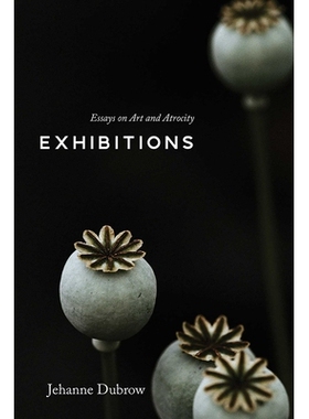 预订 Exhibitions: Essays on Art and Atrocity 展览：艺术与暴行论文集: 9780826365262