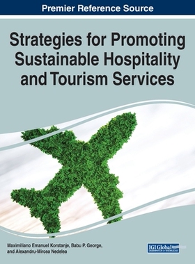 【预订】Strategies for Promoting Sustainable Hospitality and Tourism Services