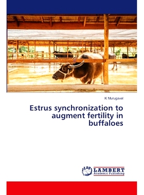 预订 Estrus synchronization to augment fertility in buffaloes: 9783659779176