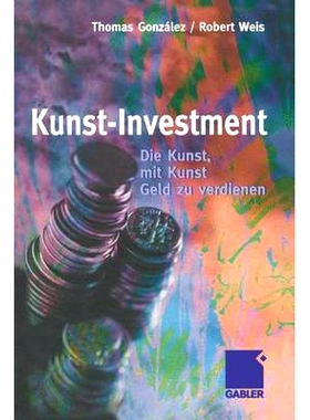 预订 Kunst-Investment: Die Kunst, mit Kunst Geld zu verdienen: 9783322846419