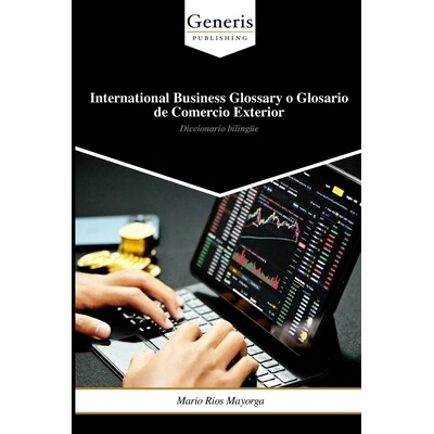 预订 International Business Glossary o Glosario de Comercio Exterior: Diccionario bilingüe: 9798899661587