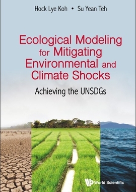 【预订】Ecological Modeling for Mitigating Environmental and Climate Shocks