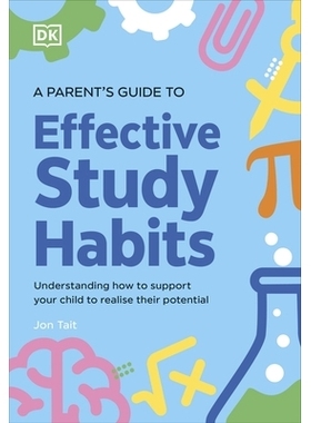 预订 A Parent’s Guide to Effective Study Habits: Understanding How to Support Your Child to Realise Their Potential 家