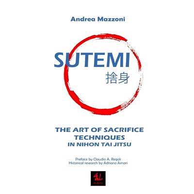 预订 Sutemi: The Art of Sacrifice Techniques in Nihon Tai Jitsu: 9798873331659