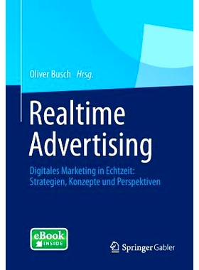 预订 Realtime Advertising: Digitales Marketing in Echtzeit: Strategien, Konzepte und Perspektiven 实时广告-实时电子营销
