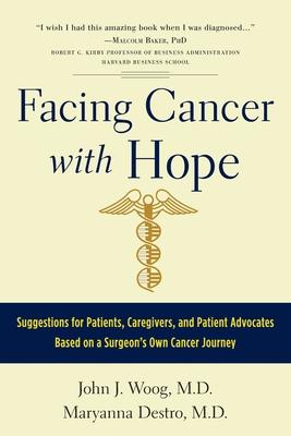 [预订]Facing Cancer with Hope: Suggestions for Patients, Caregivers, and Patient Advocates Based on a Surg 9798986115320