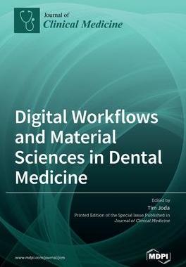 [预订]Digital Workflows and Material Sciences in Dental Medicine 9783036525877