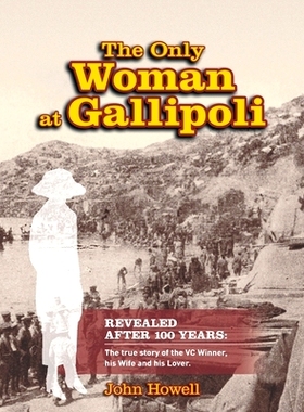 预订 The Only Woman At Gallipoli: 9780992342227