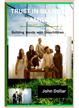 预订 Trust in Blended Families: Building Trust With Stepchildren: 9798872788539