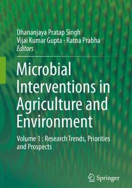 【预订】Microbial Interventions in Agriculture and Environment: Volume 1: Research Trends, Priorities and Prospects