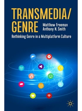 预订 Transmedia/Genre: Rethinking Genre in a Multiplatform Culture 跨媒体/类型：在多平台文化中重新思考类型: 978303115582