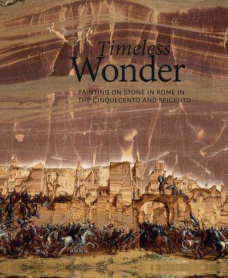 [预订]Timeless wonder : painting on stone in Rome between Cinquecento and Seicento 9788833672045