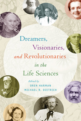 【预订】Dreamers, Visionaries, and Revolutionaries in the Life Sciences 9780226569901