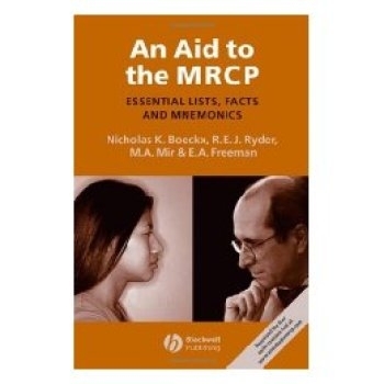 预订 An Aid to the Mrcp - Essential Lists, Facts and Mnemonics 皇家内科医师学会会员考试辅助 - 基础表单、事实与记忆术: 97