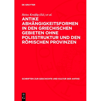 预订 Antike Abhängigkeitsformen in den griechischen Gebieten ohne Polisstruktur und den römischen Provinzen: Actes du
