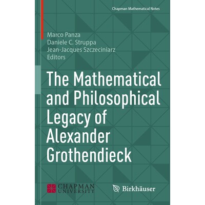 预订 The Mathematical and Philosophical Legacy of Alexander Grothendieck 亚历山大·格罗滕迪克的数学与哲学遗产 9783031689