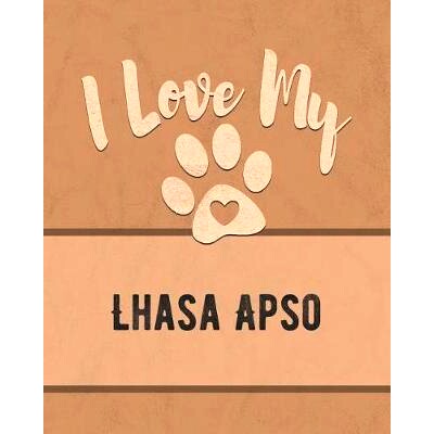 预订 I Love My Lhasa Apso: For the Pet You Love, Track Vet, Health, Medical, Vaccinations and More in this Book: 9781074
