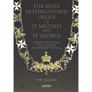 预订 The Most Distinguished Order of St Michael and St George 圣迈克尔和圣乔治*杰出的秩序: 9781912667000