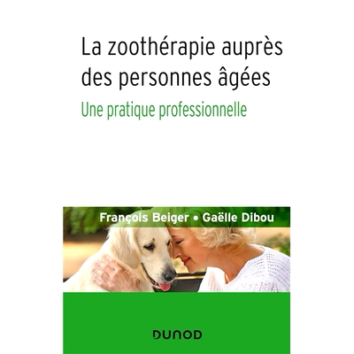 预订 La zoothérapie auprès des personnes âgées : une pratique professionnelle 老年人宠物*：专业实践: 978210080213